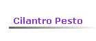 Cilantro Pesto
